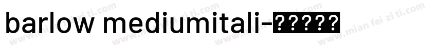 barlow mediumitali字体转换